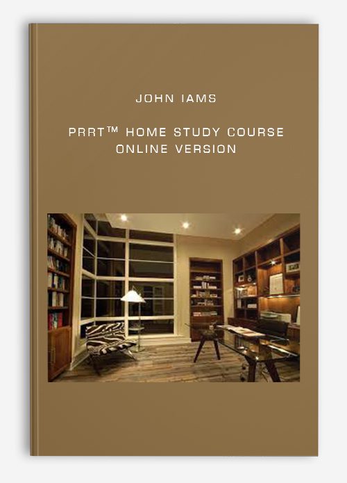 [Download Now] John Iams - PRRT™ Home Study Course - Online Version