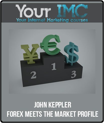 [Download Now] John Keppler - Forex Meets the Market Profile