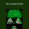 John Meadows - The Gamma Bomb