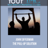 [Download Now] John Sifferman - The Pull-up Solution