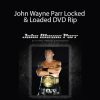 John Wayne Parr Locked & Loaded DVD Rip