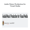 John Whynot - Audio/Music Production for Visual Media