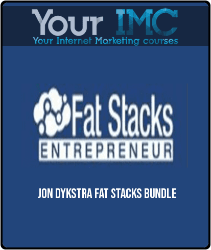 [Download Now] Jon Dykstra – Fat Stacks Bundle