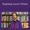 [Download Now] Jon Frederickson - Regulating Anxiety Webinar