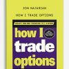 [Download Now] Jon Najarian – How I Trade Options