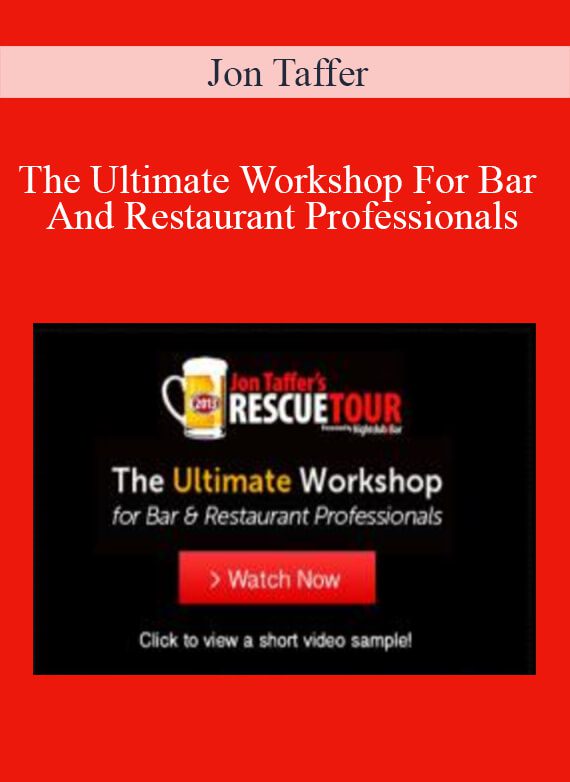 [Download Now] Jon Taffer – The Ultimate Workshop For Bar And Restaurant Professionals