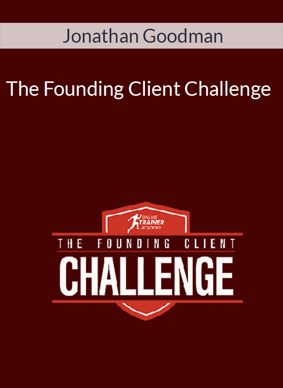 Jonathan Goodman – The Founding Client Challenge