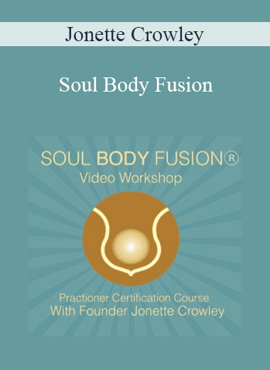 Jonette Crowley - Soul Body Fusion