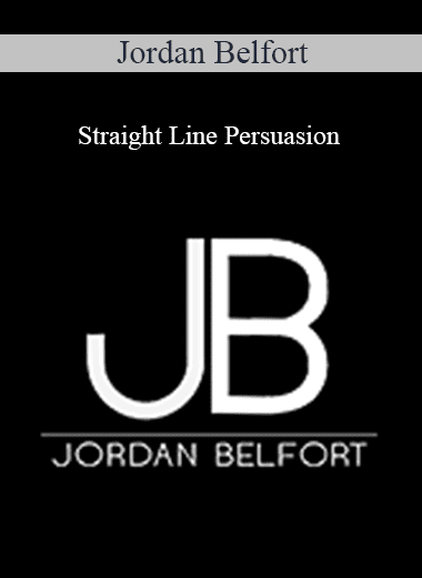 Straight Line Persuasion - Jordan Belfort