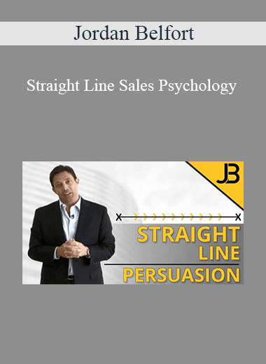 Jordan Belfort - Straight Line Sales Psychology