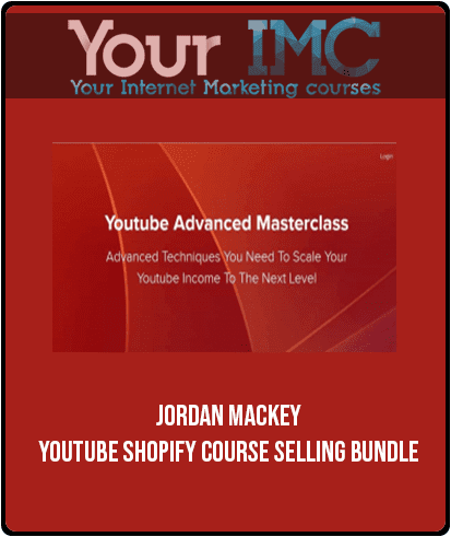 Jordan Mackey – Youtube Shopify Course Selling Bundle