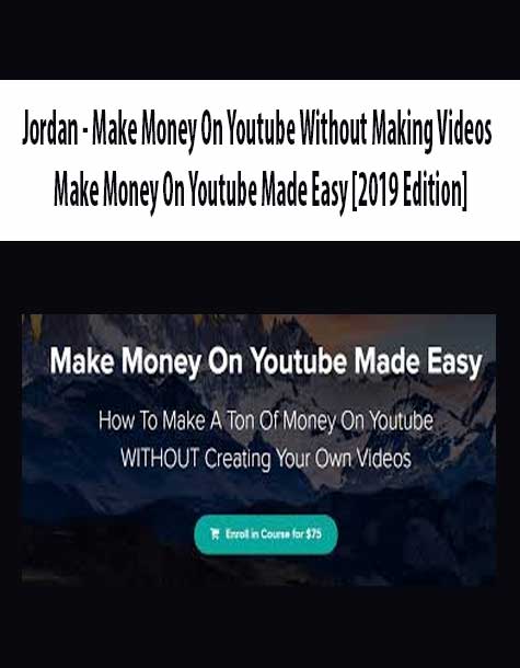 [Download Now] Jordan – Make Money On Youtube Without Making Videos – Make Money On Youtube Made Easy [2019 Edition]