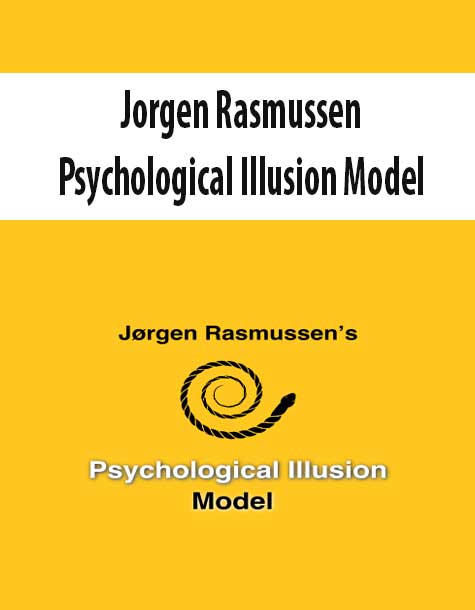 [Download Now] Jorgen Rasmussen – Psychological Illusion Model