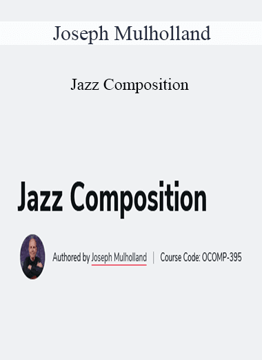 Joseph Mulholland - Jazz Composition