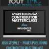 [Download Now] Josh Steimle – Power Publishing Contributor Masterclass