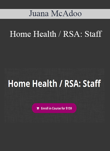 Juana McAdoo - Home Health / RSA: Staff