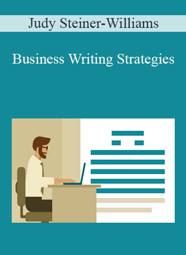 Judy Steiner-Williams - Business Writing Strategies