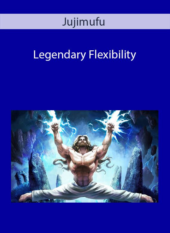 Jujimufu - Legendary Flexibility