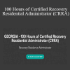 Julia Arrendell M.S. - GEORGIA - 100 Hours of Certified Recovery Residential Administrator (CRRA)