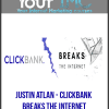 Justin Atlan - ClickBank Breaks The Internet