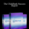 Justin Harrison - The ClickBank Success Report