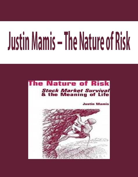 Justin Mamis – The Nature of Risk