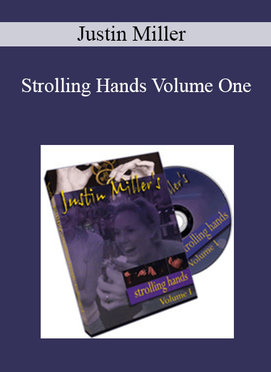 Justin Miller - Strolling Hands Volume One