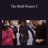 Justin Miller - The Bold Project 3