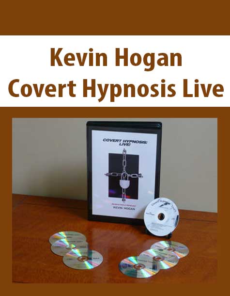 [Download Now] KEVIN HOGAN – COVERT HYPNOSIS LIVE