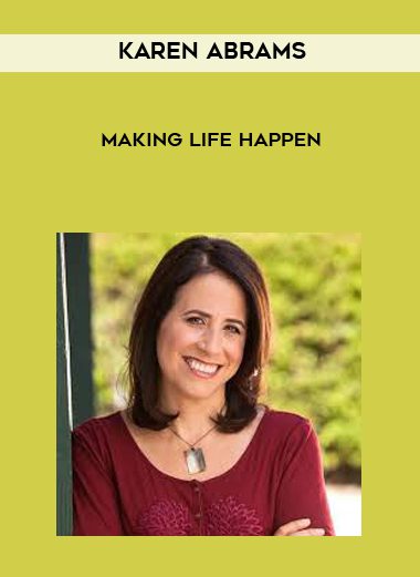 [Download Now] Karen Abrams - Making Life Happen - Theta Healing Program