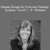 Karen Curry - Human Design for Everyone Training Systems - Level 1 - 4 + Bonuses