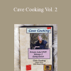 Karen Hood - Cave Cooking Vol. 2