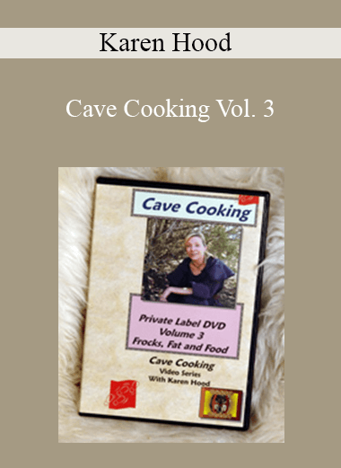 Karen Hood - Cave Cooking Vol. 3