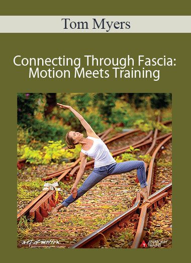 Karin Gurtner - Connecting Through Fascia: Motion Meets Training