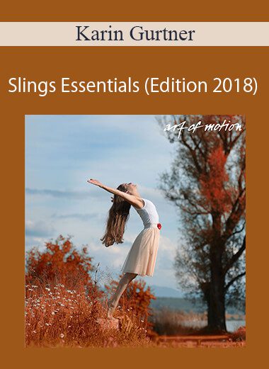 Karin Gurtner - Slings Essentials (Edition 2018)