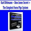 Karl Dittmann – Dow Jones Secret + The Simplest Forex Pips System