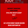 [Download Now] Kat Loterzo - Money Making Machine Online Bootcamp Day