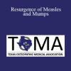 Katarina Lindley - Resurgence of Measles and Mumps