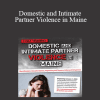 Katelyn Baxter-Musser - Domestic and Intimate Partner Violence in Maine: Identification