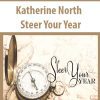 [Download Now] Katherine North – Steer Your Year