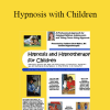 Kathleen Skott-Myhre - Hypnosis with Children