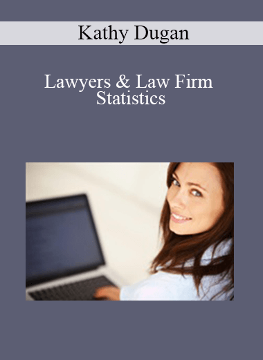 Kathy Dugan - Lawyers & Law Firm Statistics