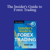 Kathy Lien - The Insider's Guide to Forex Trading