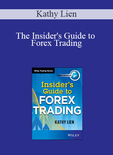 Kathy Lien - The Insider's Guide to Forex Trading