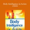 [Download Now] Katie Hendricks - Body Intelligence in Action course