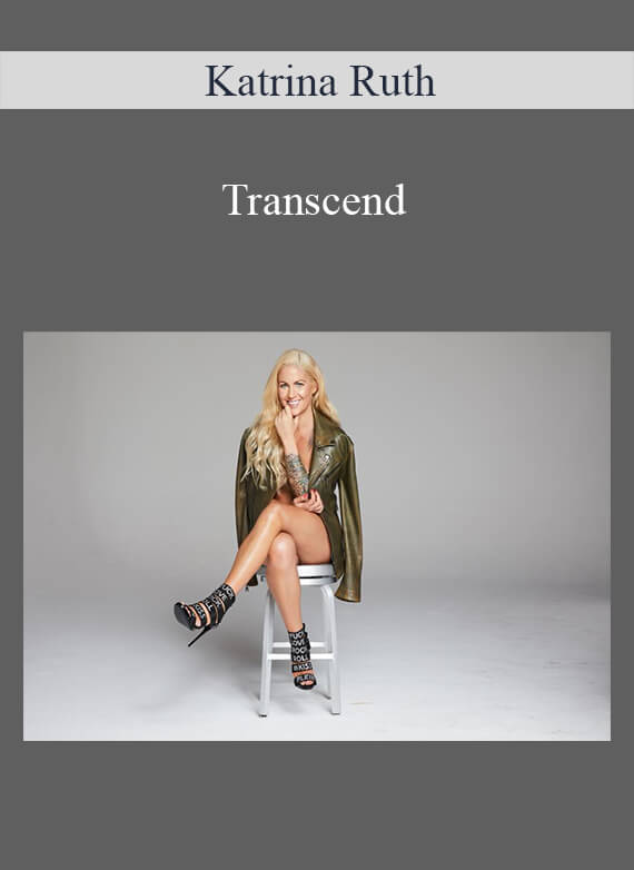 [Download Now] Katrina Ruth – Transcend