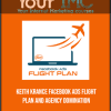 [Download Now] Keith Krance - Facebook Ads Flight Plan and Agency Domination