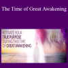 Kelly Hampton - The Time of Great Awakening: Activating Your True Power with the Help of Archangel Michael