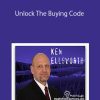 [Download Now] Ken Ellsworth - Unlock The Buying Code