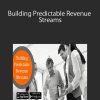 [Immediate Download ] Ken Thoreson – Building Predictable Revenue Streams